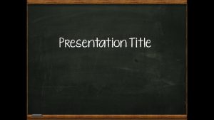 chalkboard powerpoint templates fullscreen capture pm